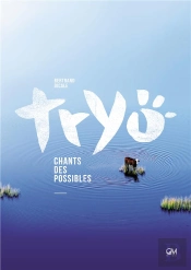 Tryo : Chants Des Possibles