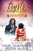 Trysts And Burning Embers