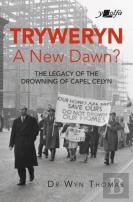 Tryweryn: New Dawn?