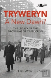 Tryweryn: New Dawn?