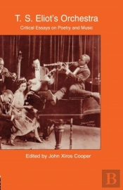 T.S. Eliot'S Orchestra