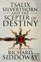 Tsalix Silverthorn And The Scepter Of Destiny