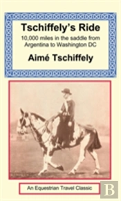 Tschiffely'S Ride