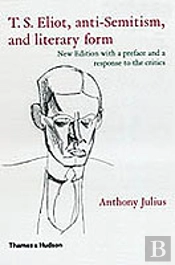 T.S.Eliot, Anti-Semitism And Literary Form