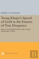 Tsong Khapa'S Speech Of Gold In The Essence Of True Eloquence