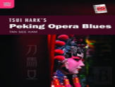 Tsui Hark'S Peking Opera Blues
