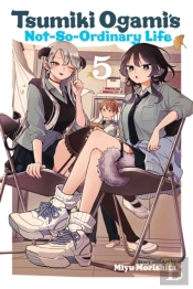 Tsumiki Ogami'S Not-So-Ordinary Life, Vol. 5