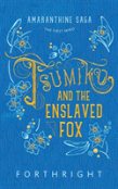 Tsumiko And The Enslaved Fox