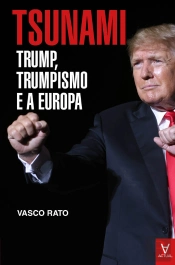 Tsunami - Trump, Trumpismo E A Europa