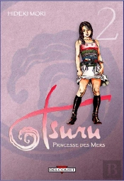 Tsuru, Princesse Des Mers T.2