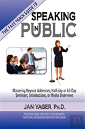 Tthe Fast Track Guide To Speaking In Public