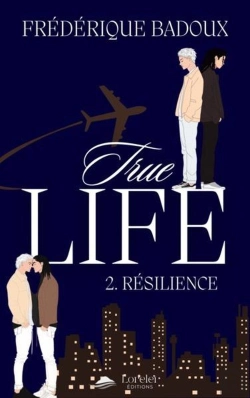Bertrand.pt - Ttrue Life Tome 2 : Résilience