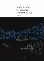 Tu Aimeras Ce Que Tu As Tué