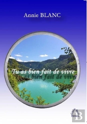 Tu As Bien Fait De Vivre