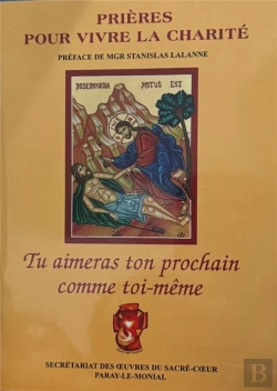 Bertrand.pt - Tu As Du Prix À Mes Yeux, Et Je T'Aime ! : Prières Pour Vivre La Charité