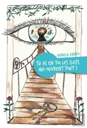 Tu As En Toi Les Clefs Qui Ouvrent Tout