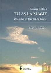 Tu As La Magie ; Une Âme En Fréquence Divine