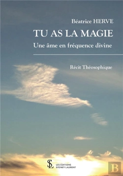 Bertrand.pt - Tu As La Magie ; Une Âme En Fréquence Divine