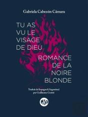 Tu As Vu Le Visage De Dieu - Suivi De 'Romance De La Noire B