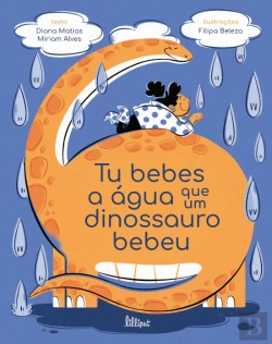 Bertrand.pt - Tu Bebes a Água que um Dinossauro Bebeu