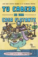 Tu Cabeza Es Una Casa Flotante