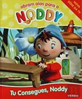 Tu Consegues, Noddy!