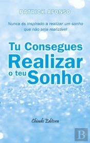 Tu Consegues Realizar o Teu Sonho