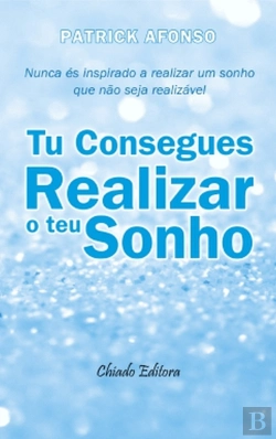 Bertrand.pt - Tu Consegues Realizar o Teu Sonho