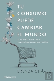 Tu Consumo Puede Cambiar El Mundo