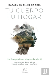 Tu Cuerpo, Tu Hogar. La Longevidad Depende De Ti