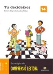 Tu Decideixes. Quadern De Comprensió Lectora 14