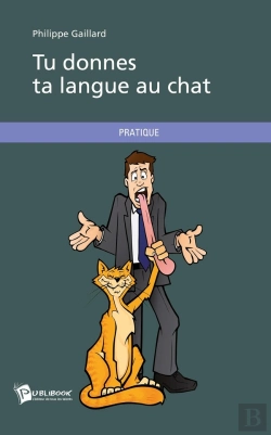 Bertrand.pt - Tu Donnes Ta Langue Au Chat Tome 1