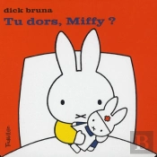 Tu Dors, Miffy ?