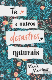 Tu e Outros Desastres Naturais