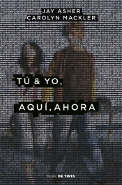 Tú & Yo, Aquí, Ahora