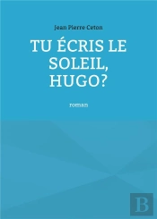 Tu Ecris Soleil Hugo