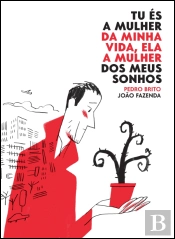Tu és a Mulher da Minha Vida, Ela a Mulher dos Meus Sonhos
