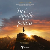 Tu és aquilo que pensas