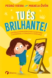 Tu és Brilhante!