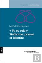 ''Tu Es Cela'' ; Sinthome, Poème Et Identité