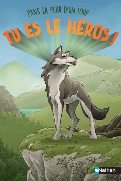 Bertrand.pt - Tu Es Le Héros ! : Dans La Peau D'Un Loup