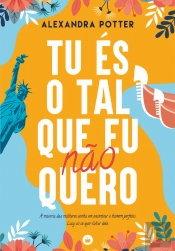 Tu És o Tal que Eu Não Quero