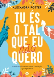 Tu És O Tal Que Eu Não Quero