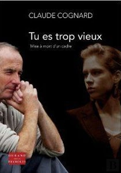Bertrand.pt - Tu Es Trop Vieux ; Ou Mise À Mort D'Un Cadre