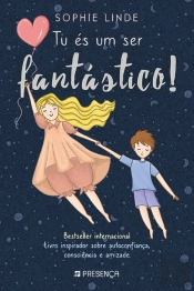 Tu És um Ser Fantástico!