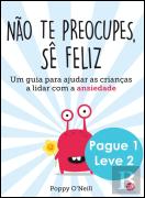 Tu és Uma Estrela e Não te Preocupes, Sê Feliz