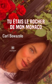 Tu Etais Le Rocher De Mon Monaco