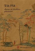 Tu Fu - Dieux Et Diables Pleurent
