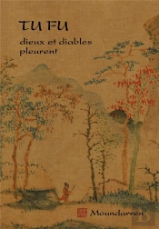 Tu Fu - Dieux Et Diables Pleurent