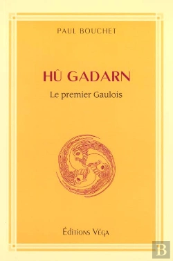 Bertrand.pt - Tu Gadarn ; Le Premier Gaulois Quand Les Celtes Et Les Gaulois Firent Alliance
